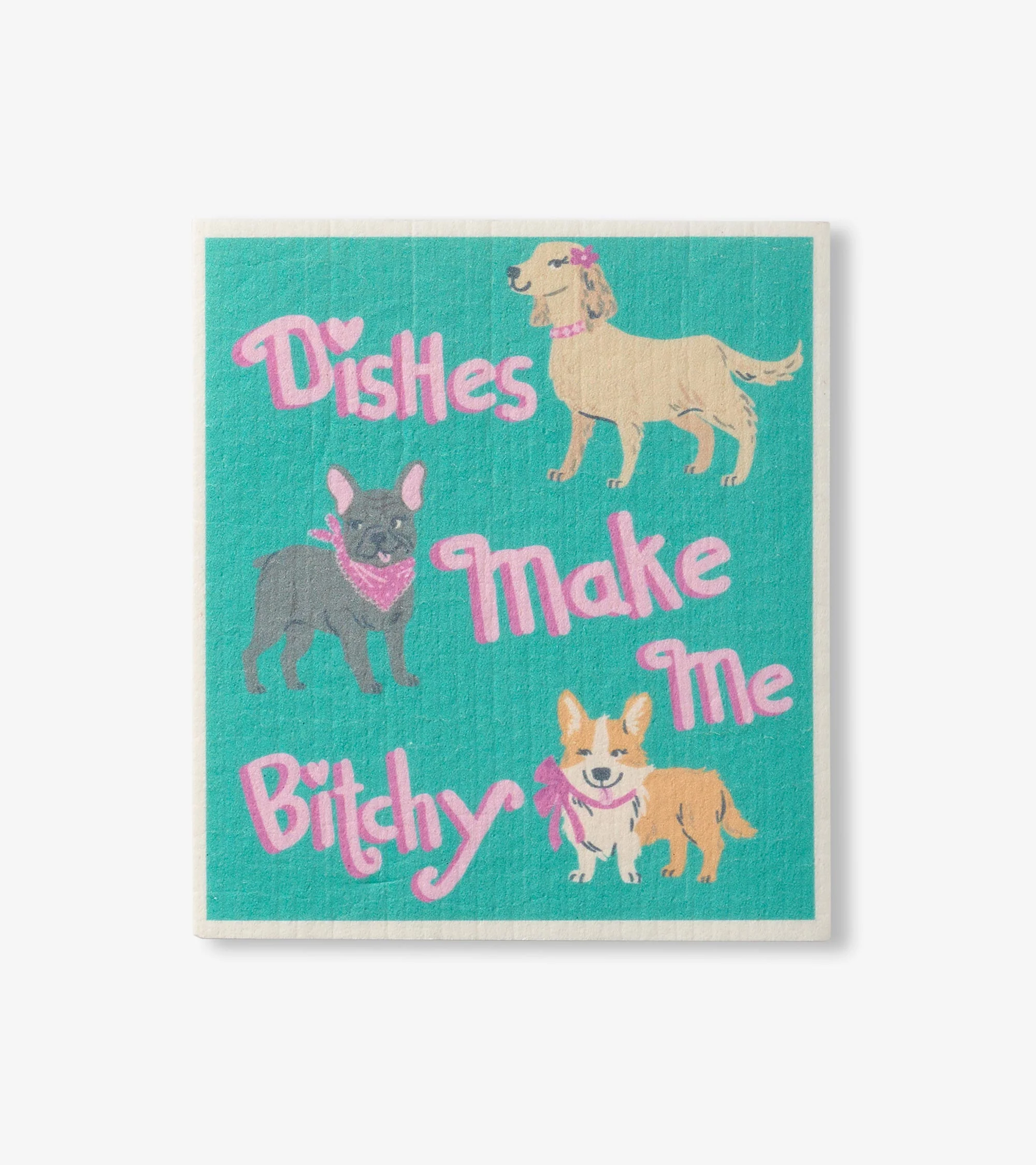 Dishes Make Me Bitchy Reusable Swedish Dish Cloth