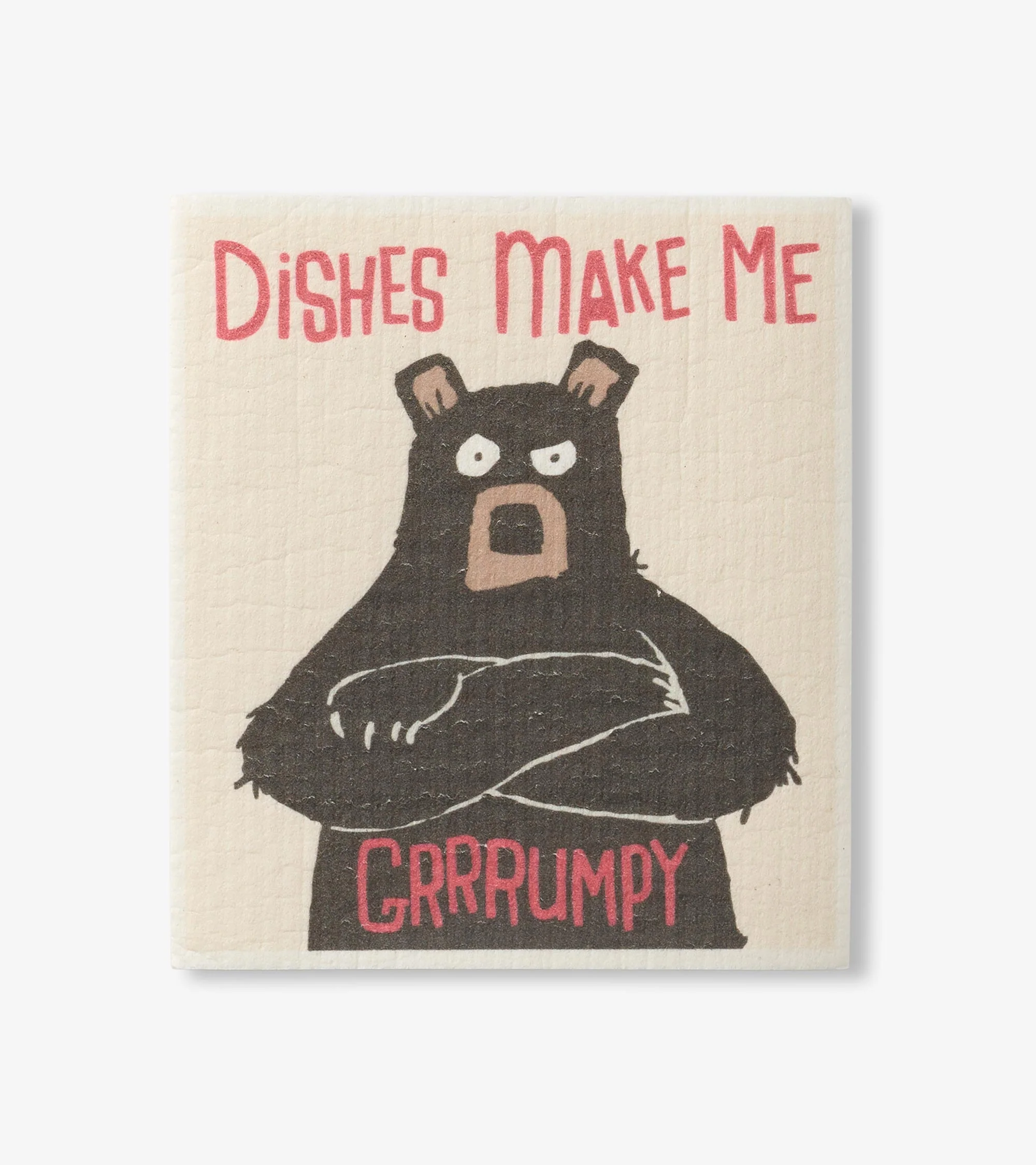 Dishes Make Me Grumpy Reusable Swedish Dish Cloth